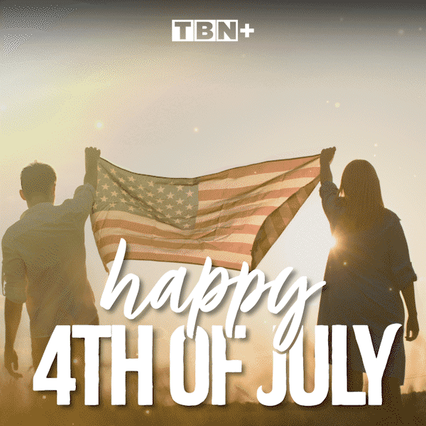 Happy July 4th From TBN!