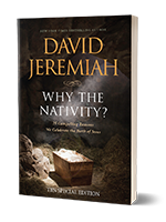 Why the Nativity? 25 Compelling Reasons We Celebrate the Birth of Jesus