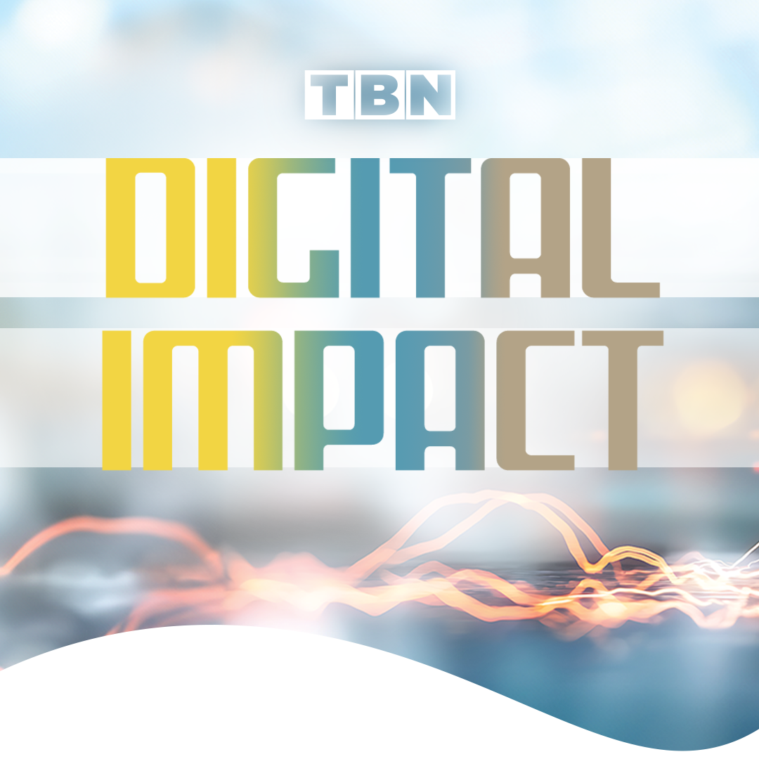 TBN—Digital Impact Update