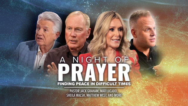 A Night of Prayer-Finding Peace in Difficult Times