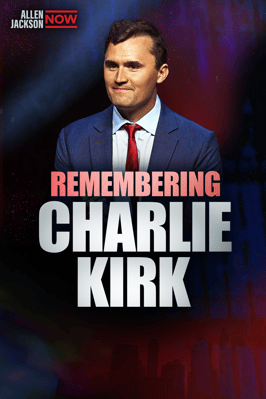 Remembering Charlie Kirk on Allen Jackson NOW
