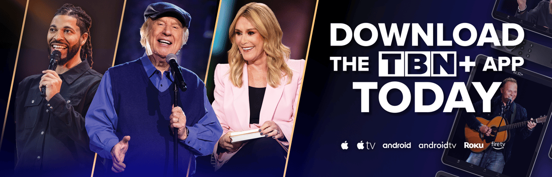 Download the TBN+ App Today