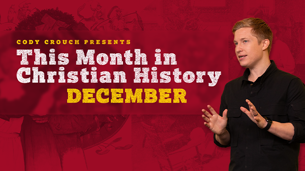 This month in Christian History