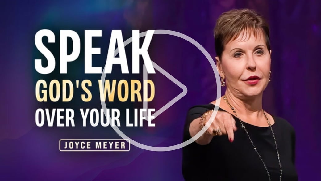 Joyce Meyer - Speak Gods Word Over Your Life