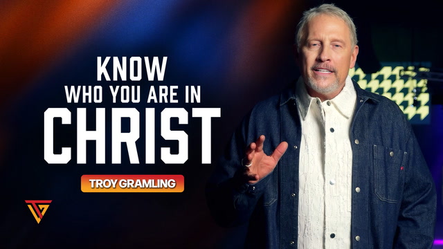 Know Who You Are in Christ
