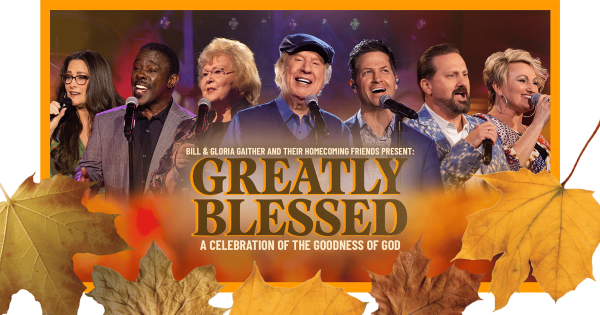 Greatly Blessed—A Celebration of the Goodness of God