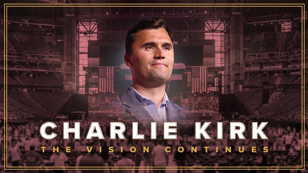 The Vision Continues—Charlie Kirk